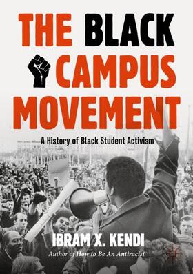Kendi | The Black Campus Movement | Buch | 978-3-031-37393-0 | sack.de