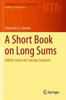 Gouvêa |  A Short Book on Long Sums | Buch |  Sack Fachmedien