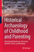 Kamp-Whittaker / Devine / Spencer-Wood |  Historical Archaeology of Childhood and Parenting | eBook | Sack Fachmedien