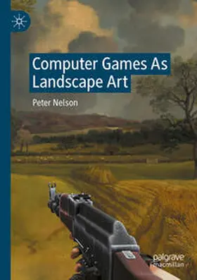 Nelson |  Computer Games As Landscape Art | Buch |  Sack Fachmedien
