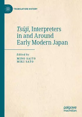 Saito / Sato |  Ts¿ji, Interpreters in and Around Early Modern Japan | Buch |  Sack Fachmedien