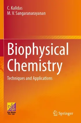 Sangaranarayanan / Kalidas |  Biophysical Chemistry | Buch |  Sack Fachmedien