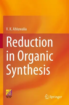 Ahluwalia |  Reduction in Organic Synthesis | Buch |  Sack Fachmedien