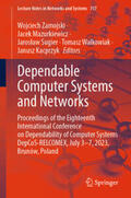 Zamojski / Mazurkiewicz / Sugier |  Dependable Computer Systems and Networks | eBook | Sack Fachmedien
