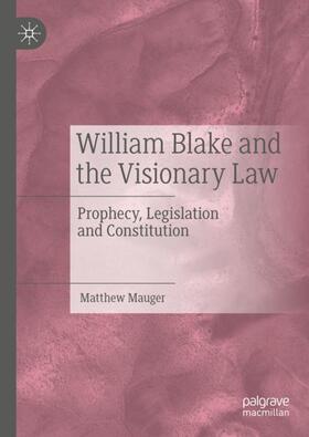 Mauger | William Blake and the Visionary Law | Buch | 978-3-031-37722-8 | sack.de
