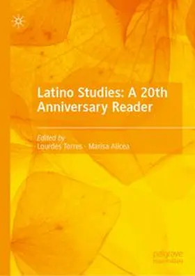 Torres / Alicea |  Latino Studies: A 20th Anniversary Reader | Buch |  Sack Fachmedien