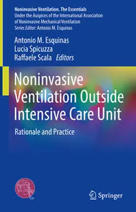 Esquinas / Scala / Spicuzza |  Noninvasive Ventilation Outside Intensive Care Unit | Buch |  Sack Fachmedien