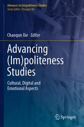 Xie |  Advancing (Im)politeness Studies | Buch |  Sack Fachmedien