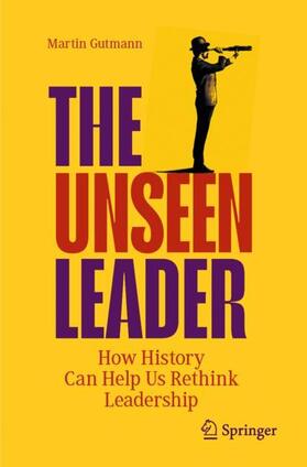 Gutmann |  The Unseen Leader | Buch |  Sack Fachmedien