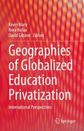 Mary / Nafaa / Giband |  Geographies of Globalized Education Privatization | eBook | Sack Fachmedien