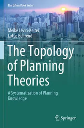 Levin-Keitel / Behrend |  The Topology of Planning Theories | Buch |  Sack Fachmedien
