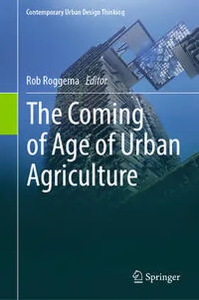 Roggema |  The Coming of Age of Urban Agriculture | Buch |  Sack Fachmedien