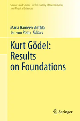 Hämeen-Anttila / von Plato |  Kurt Gödel: Results on Foundations | eBook | Sack Fachmedien