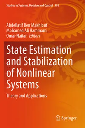 Ben Makhlouf / Hammami / Naifar |  State Estimation and Stabilization of Nonlinear Systems | Buch |  Sack Fachmedien