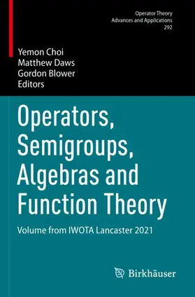 Choi / Daws / Blower |  Operators, Semigroups, Algebras and Function Theory | Buch |  Sack Fachmedien