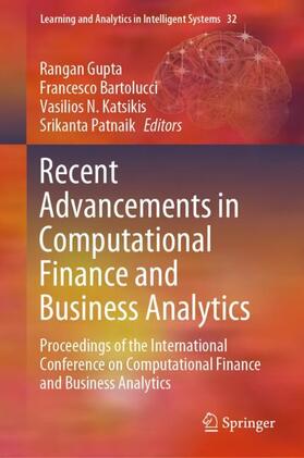 Gupta / Patnaik / Bartolucci |  Recent Advancements in Computational Finance and Business Analytics | Buch |  Sack Fachmedien