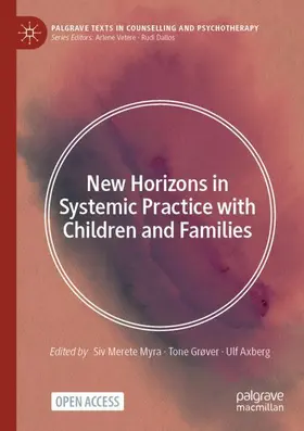 Myra / Grøver / Axberg |  New Horizons in Systemic Practice with Children and Families | Buch |  Sack Fachmedien