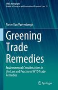 Van Vaerenbergh |  Greening Trade Remedies | Buch |  Sack Fachmedien