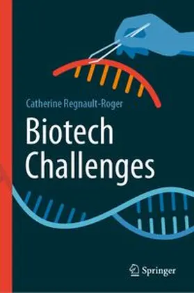 Regnault-Roger | Biotech Challenges | Buch | 978-3-031-38236-9 | www.sack.de