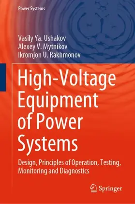 Ushakov / Rakhmonov / Mytnikov |  High-Voltage Equipment of Power Systems | Buch |  Sack Fachmedien