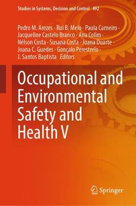 Arezes / Perestrelo / Melo |  Occupational and Environmental Safety and Health V | Buch |  Sack Fachmedien