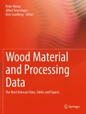 Niemz / Teischinger / Sandberg |  Wood Material and Processing Data | Buch |  Sack Fachmedien