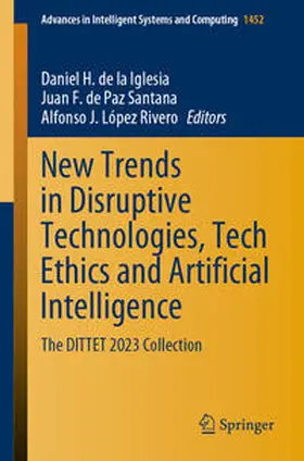 de la Iglesia / López Rivero / de Paz Santana |  New Trends in Disruptive Technologies, Tech Ethics and Artificial Intelligence | Buch |  Sack Fachmedien