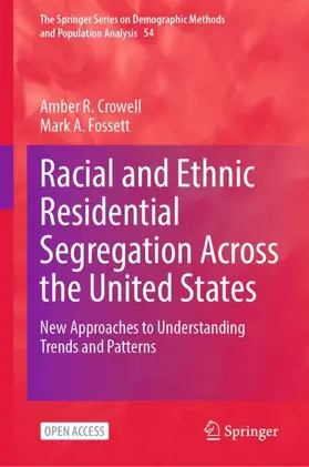 Fossett / Crowell |  Racial and Ethnic Residential Segregation Across the United States | Buch |  Sack Fachmedien