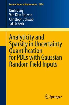 Dung / Dung / Zech | Analyticity and Sparsity in Uncertainty Quantification for PDEs with Gaussian Random Field Inputs | Buch | 978-3-031-38383-0 | sack.de