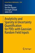Dung / Dung / Zech |  Analyticity and Sparsity in Uncertainty Quantification for PDEs with Gaussian Random Field Inputs | Buch |  Sack Fachmedien
