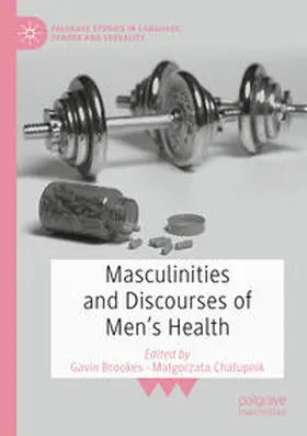 Chalupnik / Brookes / Chalupnik |  Masculinities and Discourses of Men's Health | Buch |  Sack Fachmedien
