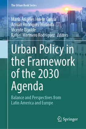Huete García / Merinero Rodríguez / Rodríguez Miranda |  Urban Policy in the Framework of the 2030 Agenda | Buch |  Sack Fachmedien