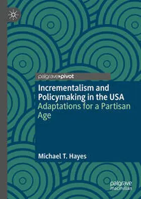 Hayes |  Incrementalism and Policymaking in the USA | Buch |  Sack Fachmedien