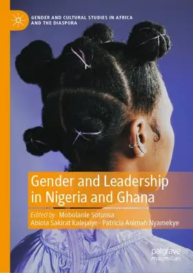 Sotunsa / Nyamekye / Kalejaiye |  Gender and Leadership in Nigeria and Ghana | Buch |  Sack Fachmedien