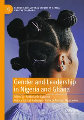 Sotunsa / Nyamekye / Kalejaiye |  Gender and Leadership in Nigeria and Ghana | Buch |  Sack Fachmedien