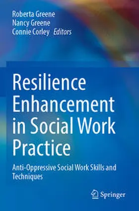 Greene / Corley |  Resilience Enhancement in Social Work Practice | Buch |  Sack Fachmedien