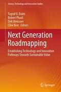 Daim / Kerr / Phaal |  Next Generation Roadmapping | Buch |  Sack Fachmedien