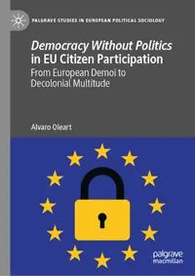Oleart | Democracy Without Politics in EU Citizen Participation | E-Book | www.sack.de