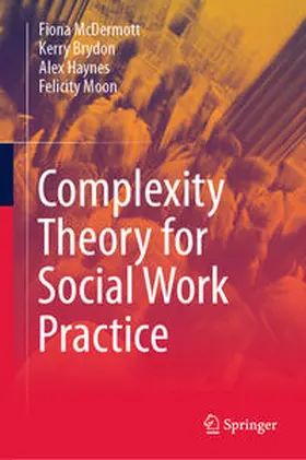 McDermott / Brydon / Haynes | Complexity Theory for Social Work Practice | Buch | 978-3-031-38676-3 | www.sack.de