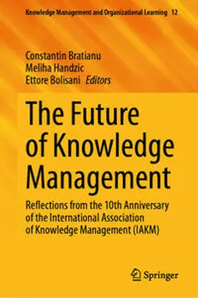 Bratianu / Handzic / Bolisani | The Future of Knowledge Management | E-Book | sack.de