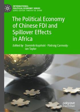Kopinski / Kopinski / Taylor |  The Political Economy of Chinese FDI and Spillover Effects in Africa | Buch |  Sack Fachmedien