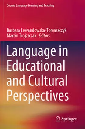 Trojszczak / Lewandowska-Tomaszczyk |  Language in Educational and Cultural Perspectives | Buch |  Sack Fachmedien