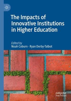 Derby-Talbot / Coburn |  The Impacts of Innovative Institutions in Higher Education | Buch |  Sack Fachmedien