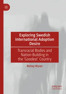Wyver | Exploring Swedish International Adoption Desire | E-Book | sack.de
