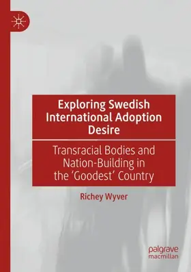 Wyver |  Exploring Swedish International Adoption Desire | Buch |  Sack Fachmedien