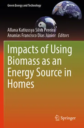 Dias Júnior / Pereira |  Impacts of Using Biomass as an Energy Source in Homes | Buch |  Sack Fachmedien