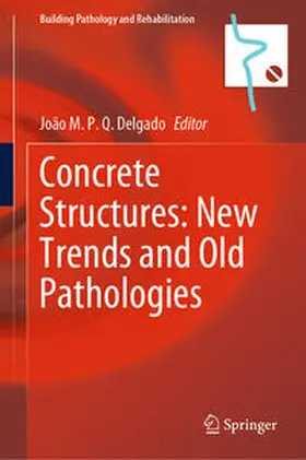 Delgado | Concrete Structures: New Trends and Old Pathologies | E-Book | sack.de