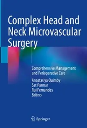 Quimby / Parmar / Fernandes |  Complex Head and Neck Microvascular Surgery | eBook | Sack Fachmedien
