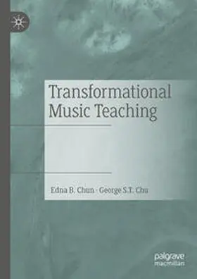 Chun / Chu | Transformational Music Teaching | E-Book | www.sack.de