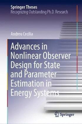 Cecilia |  Advances in Nonlinear Observer Design for State and Parameter Estimation in Energy Systems | Buch |  Sack Fachmedien